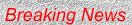 BREAKING NEWS