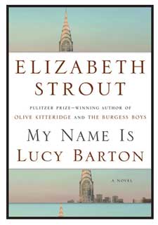 MY NAME IS LUCY BARTON BY ELIZABETH STROUT