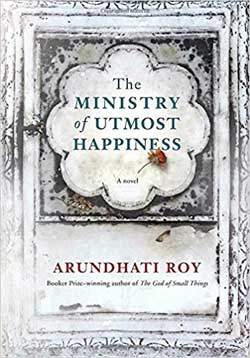 THE MINISTRY OF UTMOST HAPPINESS BY ARUNDHATI ROY