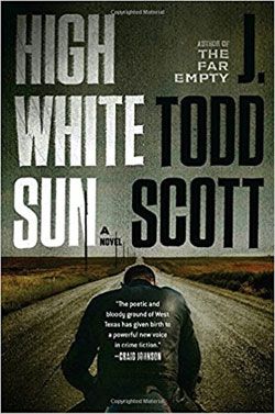 HIGH WHITE SUN BY J. TODD SCOTT