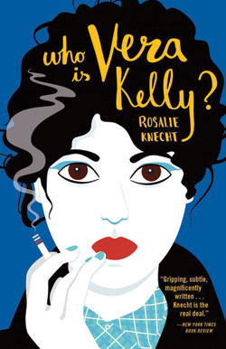 WHO IS VERA KELLY BY ROSALIE KNECHT