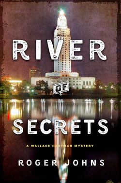 RIVER OF SECRETS BY ROGER JOHNS